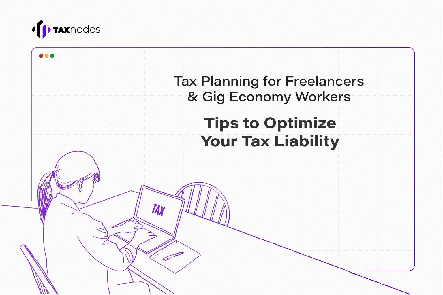 Freelancers and Gig Economy Workers - Tax Planning Tips