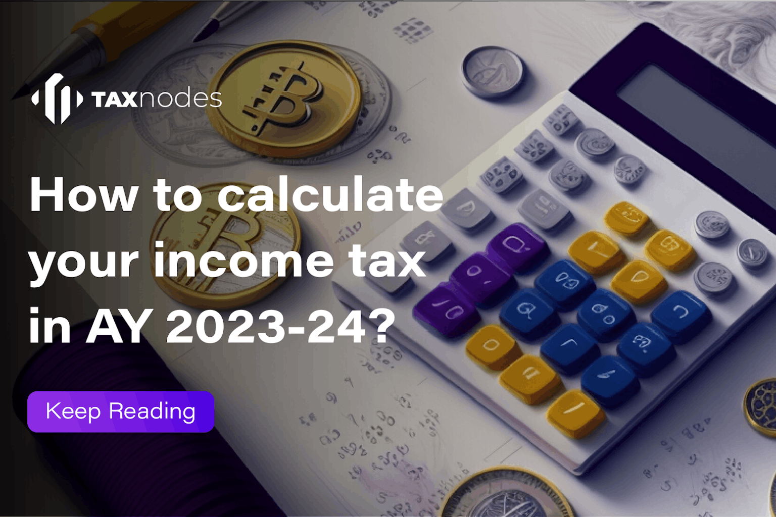 How to calculate your income tax in AY 2023-23?