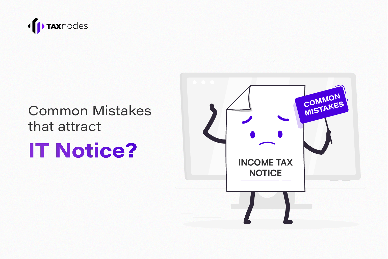 Mistakes that attract income tax notice