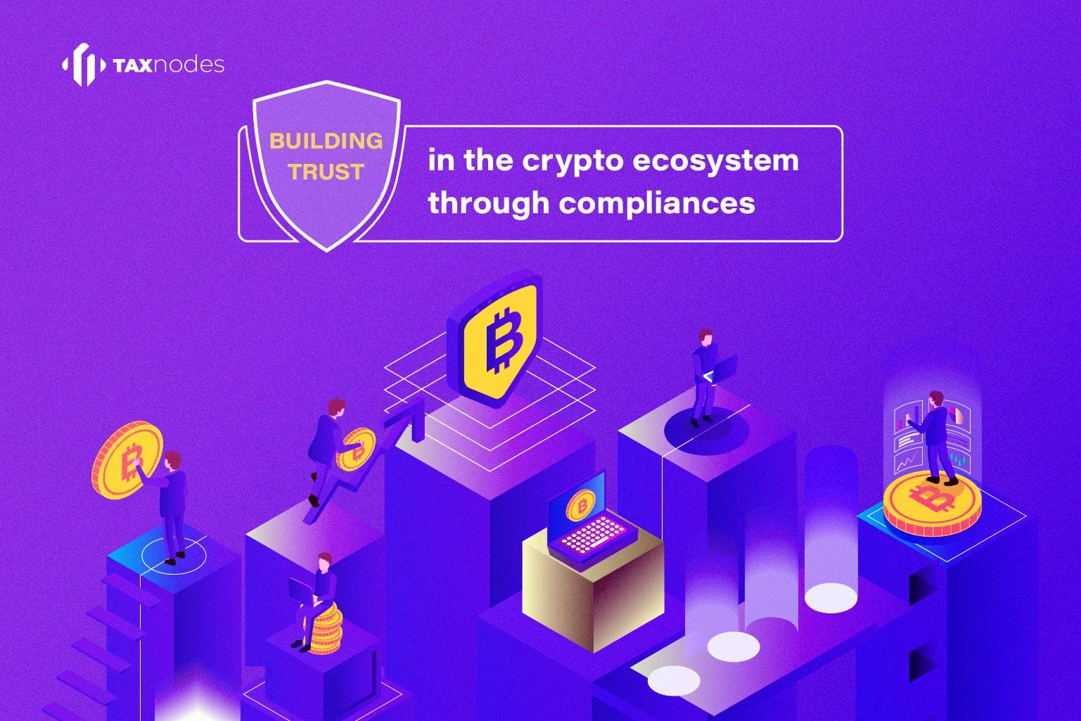 Building trust in the crypto ecosystem through compliances