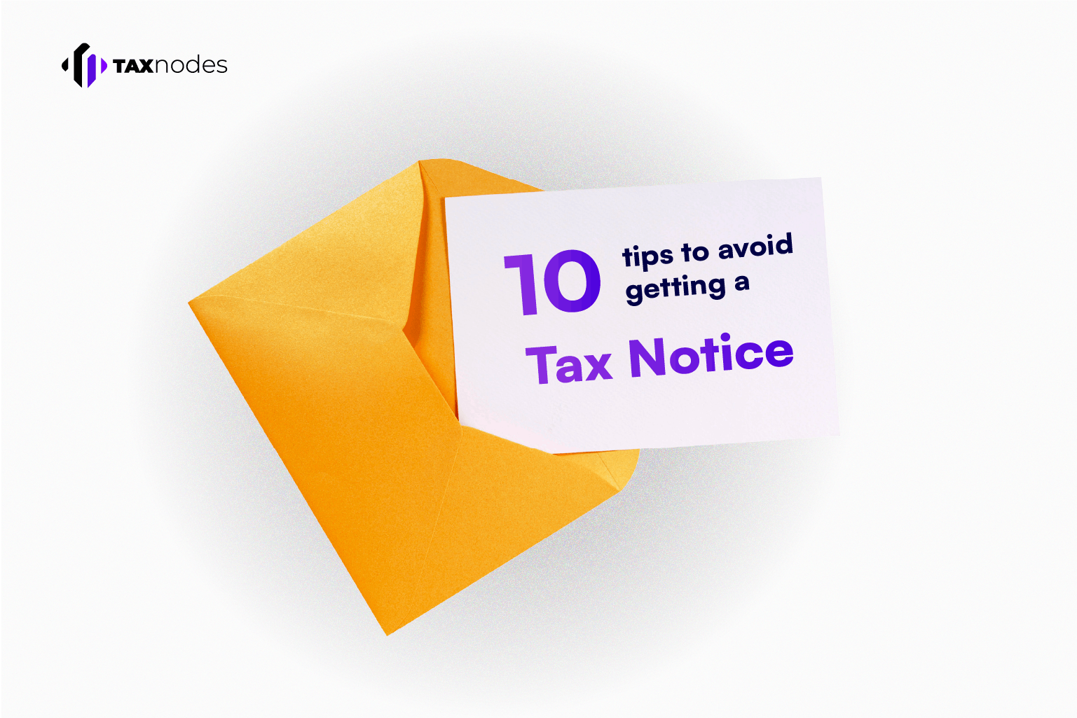 10 tips to avoid getting a tax notice in India