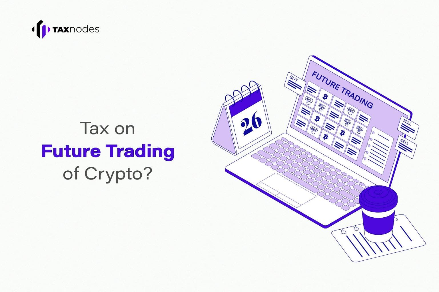Is Crypto Tax Applicable for Future Trading of Crypto in India?